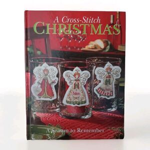 Craftways A Cross-Stitch Christmas  A Season To Remember Hardcover Book